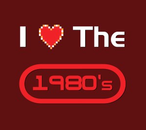 i_love_the_1980__s_by_thehookshot-d4hr7yp