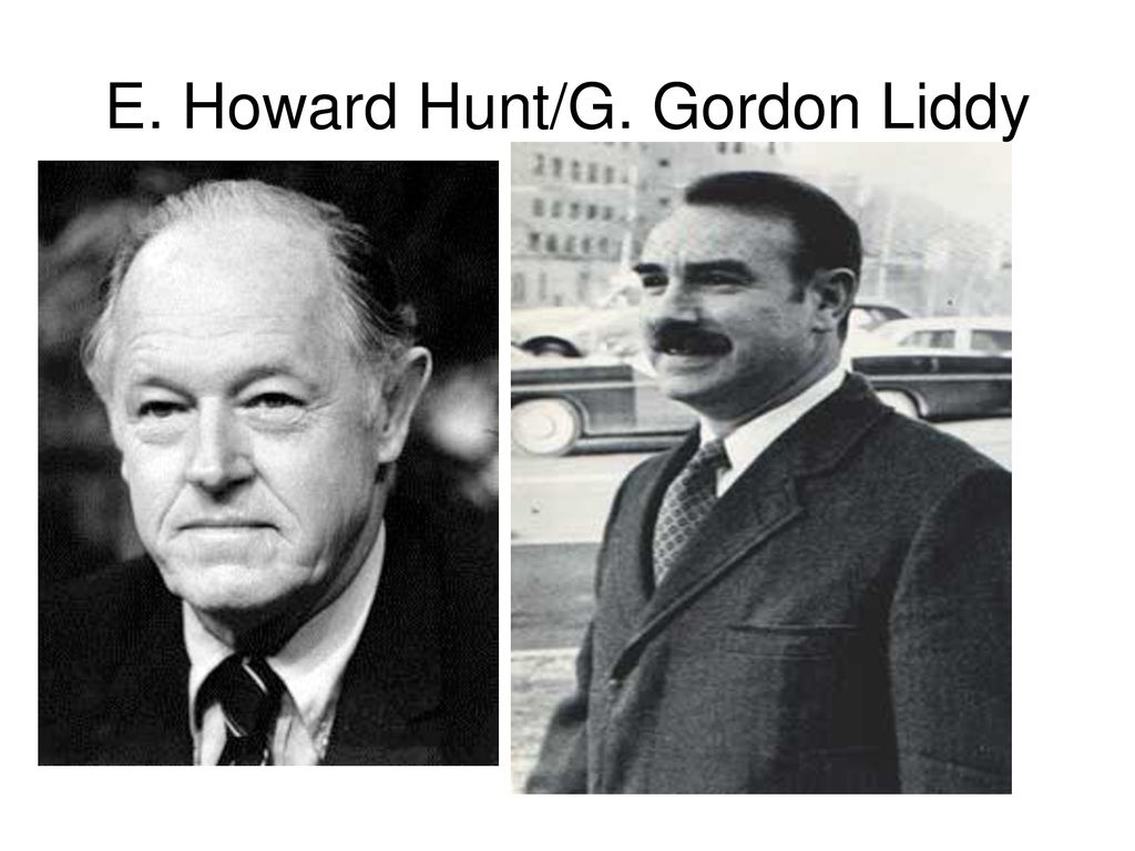 E. Howard Hunt/G. Gordon Liddy